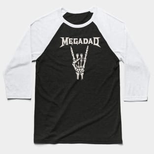 Megadad Retro 90s Hard Rock Band Heavy Metal Father's Day Baseball T-Shirt